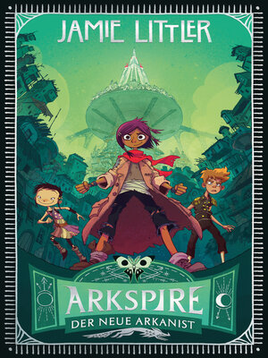 cover image of Arkspire--Der neue Arkanist